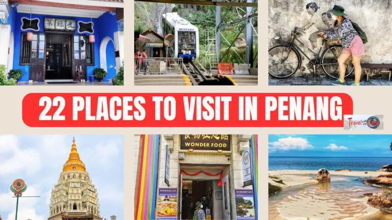 22 places to visit in penang