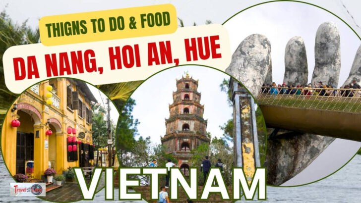 Da Nang, Hoi An & Hue Itinerary