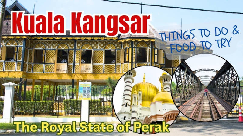 Things to Do in Kuala Kangsar Malaysia – Royal Town, Attractions & Food Guide
