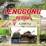 Lenggong, Perak: 2-Day Trip to Caves & Historic Sites